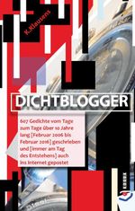Dichtblogger Cover des Buches Dichtblogger (ISBN: 9783939832867)