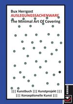 Auslegungssachenware: The Minimal Art Of Covering Cover des Buches Auslegungssachenware: The Minimal Art Of Covering (ISBN: 9783939832904)