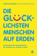 Die glücklichsten Menschen auf Erden Cover des Buches Die glücklichsten Menschen auf Erden (ISBN: 9783940188243)