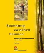 Spannung zwischen Bäumen Cover des Buches Spannung zwischen Bäumen (ISBN: 9783940562449)