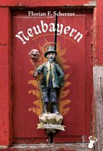 Neubayern Cover des Buches Neubayern (ISBN: 9783940839565)