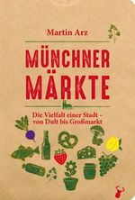 Münchner Märkte Cover des Buches Münchner Märkte (ISBN: 9783940839992)