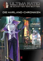 ULTIMA RATIO - Im Schatten von MUTTER: Die HARLAND-Chroniken Cover des Buches ULTIMA RATIO - Im Schatten von MUTTER: Die HARLAND-Chroniken (ISBN: 9783941340428)