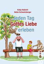 Jeden Tag Gottes Liebe erleben Cover des Buches Jeden Tag Gottes Liebe erleben (ISBN: 9783942258272)