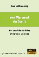 Vom Missbrauch des Sports Cover des Buches Vom Missbrauch des Sports (ISBN: 9783942468275)