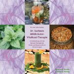 Dr. Switzers Wildkräuter-Vitalkost-Therapie Cover des Buches Dr. Switzers Wildkräuter-Vitalkost-Therapie (ISBN: 9783942607056)