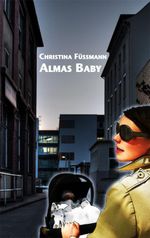 Almas Baby Cover des Buches Almas Baby (ISBN: 9783942672078)