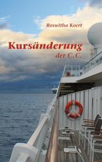 Kursänderung der C.C. Cover des Buches Kursänderung der C.C. (ISBN: 9783942672399)