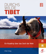 Durchs wilde Tibet Cover des Buches Durchs wilde Tibet (ISBN: 9783943314168)