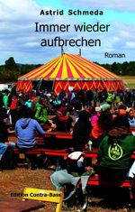 Immer wieder aufbrechen Cover des Buches Immer wieder aufbrechen (ISBN: 9783943446821)