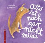 Otto ist noch gar nicht müde Cover des Buches Otto ist noch gar nicht müde (ISBN: 9783943833805)
