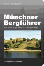 Münchner Bergführer Cover des Buches Münchner Bergführer (ISBN: 9783943866322)