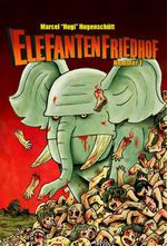 Elefantenfriedhof Cover des Buches Elefantenfriedhof (ISBN: 9783944089058)