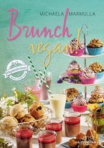 Brunch vegan! Cover des Buches Brunch vegan! (ISBN: 9783944125558)