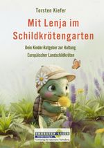 Mit Lenja im Schildkrötengarten Cover des Buches Mit Lenja im Schildkrötengarten (ISBN: 9783944484396)