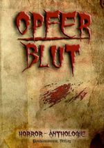 Opferblut Cover des Buches Opferblut (ISBN: 9783944893068)