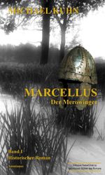 Marcellus - Der Merowinger Cover des Buches Marcellus - Der Merowinger (ISBN: 9783945025253)