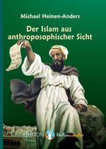 Der Islam aus anthroposophischer Sicht Cover des Buches Der Islam aus anthroposophischer Sicht (ISBN: 9783945132166)