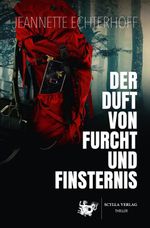 Der Duft von Furcht und Finsternis Cover des Buches Der Duft von Furcht und Finsternis (ISBN: 9783945287347)
