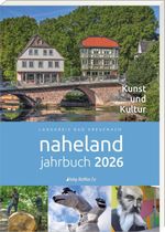 Naheland-Jahrbuch 2026 des Landkreises Bad Kreuznach Cover des Buches Naheland-Jahrbuch 2026 des Landkreises Bad Kreuznach (ISBN: 9783945676974)