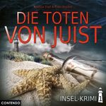 Insel-Krimi 1: Die Toten von Juist Cover des Buches Insel-Krimi 1: Die Toten von Juist (ISBN: 9783945757512)