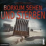 Insel-Krimi 2: Borkum sehen und sterben Cover des Buches Insel-Krimi 2: Borkum sehen und sterben (ISBN: 9783945757529)
