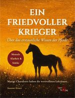 Ein friedvoller Krieger Cover des Buches Ein friedvoller Krieger (ISBN: 9783946239406)