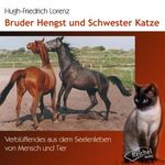 Bruder Hengst und Schwester Katze Cover des Buches Bruder Hengst und Schwester Katze (ISBN: 9783946433903)