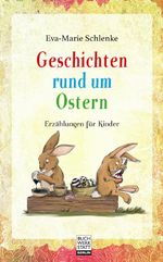 Geschichten rund um Ostern Cover des Buches Geschichten rund um Ostern (ISBN: 9783946467304)