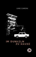 Im Dunkeln zu Hause Cover des Buches Im Dunkeln zu Hause (ISBN: 9783946494706)