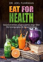 Eat for Health Cover des Buches Eat for Health (ISBN: 9783946566090)