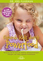 Gesunde Kids durch Powerfood Cover des Buches Gesunde Kids durch Powerfood (ISBN: 9783946566212)