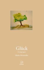 Glück Cover des Buches Glück (ISBN: 9783946699316)