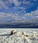 Weiße Poesie Cover des Buches Weiße Poesie (ISBN: 9783946710875)