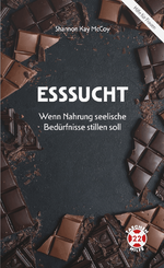 Esssucht: Wenn Nahrung seelische Bedürfnisse stillen soll (Taschenhilfe) Cover des Buches Esssucht: Wenn Nahrung seelische Bedürfnisse stillen soll (Taschenhilfe) (ISBN: 9783947196722)