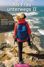 Als Frau unterwegs II Cover des Buches Als Frau unterwegs II (ISBN: 9783947334834)