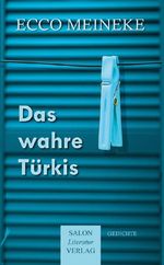 Das wahre Türkis Cover des Buches Das wahre Türkis (ISBN: 9783947404551)