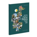 100 Orte, die jeder im Landkreis Augsburg gesehen haben sollte Cover des Buches 100 Orte, die jeder im Landkreis Augsburg gesehen haben sollte (ISBN: 9783947423736)
