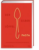 Der Silberlöffel – Pasta Cover des Buches Der Silberlöffel – Pasta (ISBN: 9783947426300)
