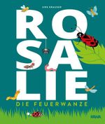 Rosalie, die Feuerwanze Cover des Buches Rosalie, die Feuerwanze (ISBN: 9783947738977)