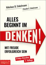 Alles beginnt im Denken! Cover des Buches Alles beginnt im Denken! (ISBN: 9783947942817)