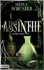 Absinthe Cover des Buches Absinthe (ISBN: 9783948483258)