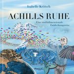 Achills Ruhe Cover des Buches Achills Ruhe (ISBN: 9783948576271)