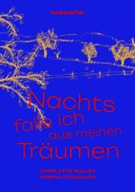 Nachts falle ich aus meinen Träumen Cover des Buches Nachts falle ich aus meinen Träumen (ISBN: 9783948743581)