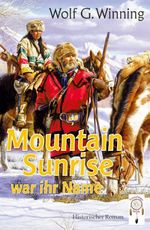 Mountain Sunrise war ihr Name Cover des Buches Mountain Sunrise war ihr Name (ISBN: 9783948878528)
