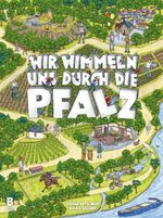 Wir wimmeln uns durch die Pfalz – Band 2 Cover des Buches Wir wimmeln uns durch die Pfalz – Band 2 (ISBN: 9783948880279)