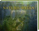 Naturjuwelen Oberschwabens Cover des Buches Naturjuwelen Oberschwabens (ISBN: 9783949076169)