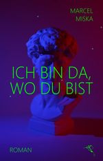 Ich bin da, wo du bist Cover des Buches Ich bin da, wo du bist (ISBN: 9783949260094)