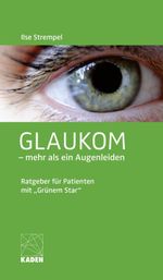 Glaukom – mehr als ein Augenleiden Cover des Buches Glaukom – mehr als ein Augenleiden (ISBN: 9783949313103)