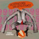 Die Attraktionen der Gerechtigkeit Cover des Buches Die Attraktionen der Gerechtigkeit (ISBN: 9783949512506)